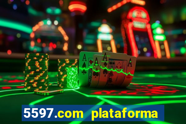 5597.com plataforma de jogos